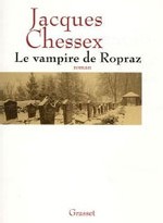 Le vampire de Ropraz de Jacques Chessex : Vaud sous l'amer